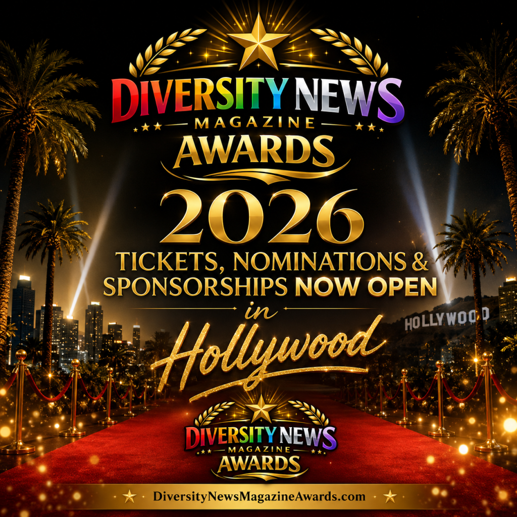 Diversity News Magazine Awards 2026 Tickets, Nominations & Sponsorships Now Open in Hollywood